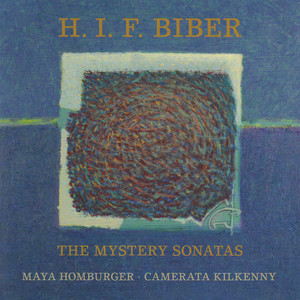 Biber: The Mystery Sonatas