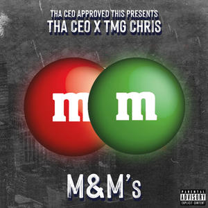 M&M's (feat. TMG Chris) (Explicit)