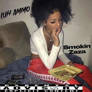 Smokin ZaZa (Explicit)