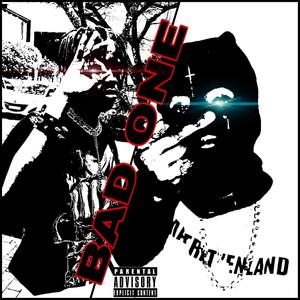 BAD ONE (feat. Atrxcxxxs) (Explicit)