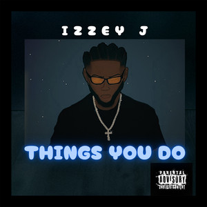 Things You Do (Explicit)