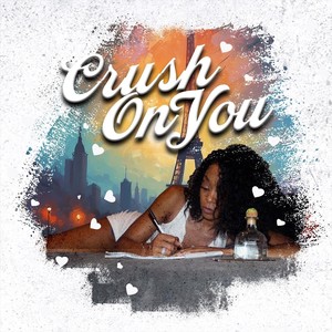 Crush on You