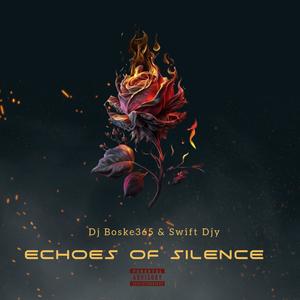 Echoes of Silence (feat. Swift Djy)