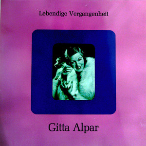 Lebendige Vergangenheit - Gitta Alpar（黑胶版）