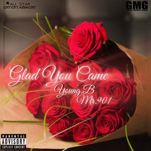 Glad You Came (Explicit)