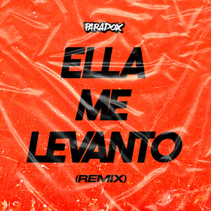 Ella Me Levanto (Remix)