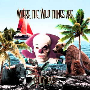 Where the Wild Things Are (Explicit)