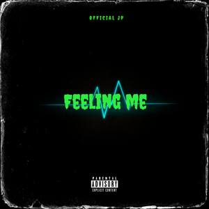 Feeling Me (Explicit)