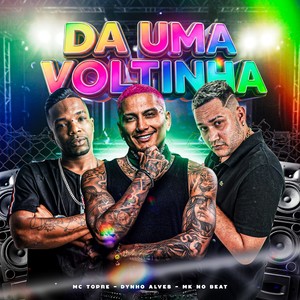 DA UMA VOLTINHA (Explicit)