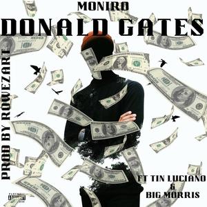 Donald Gates (feat. Tin Luciano & Big Morris) [Explicit]