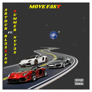 Move Fast (feat. Summer Nytes) [Explicit]