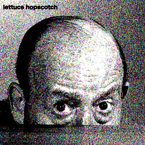 LETTUCEHOPSCOTCH (Demo 1)