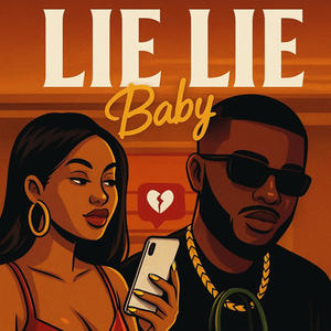 Lie Lie (feat. Alfie Jeay) (Explicit)