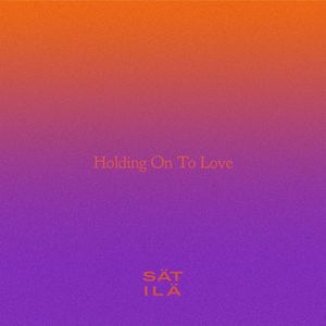 Holding On To Love