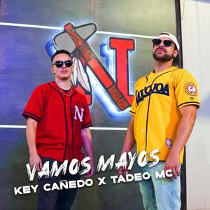 Vamos Mayos (feat. TadeoMc & Street Paradise)