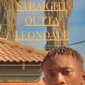 1401 STRAIGHT OUTTA LEONDALE (Explicit)