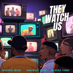 They Watch Us (2024 Remastered) [Explicit]