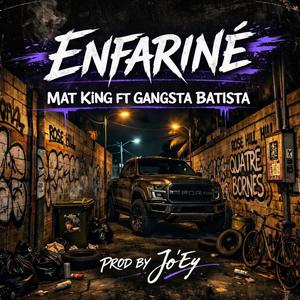 ENFARINÉ (feat. GANGSTA BATISTA & Jo'Ey)