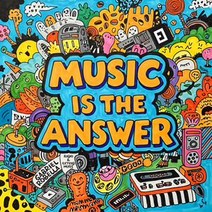 Gabriel Robella - Music Is the Answer