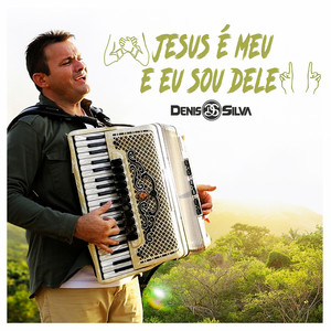 Jesus É Meu e Eu Sou Dele