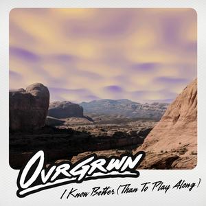 I Know Better (Than To Play Along)