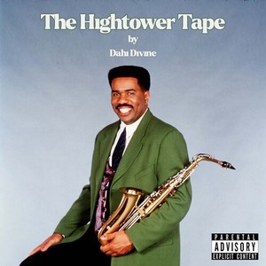 The Hightower Tape (Explicit)