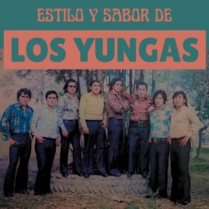 ESTILO Y SABOR DE LOS YUNGAS