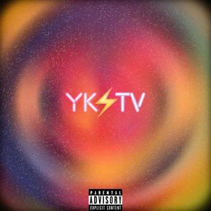 Y.K.T.V. (Explicit)