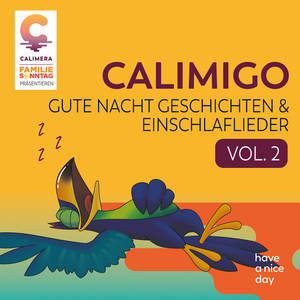 Calimigo Gute Nacht Geschichten & Einschlaflieder Vol.2