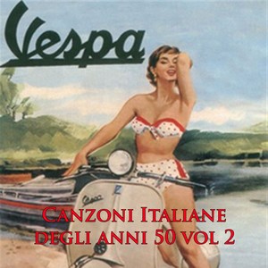 Canzoni italiane degli anni '50 Vol. 2