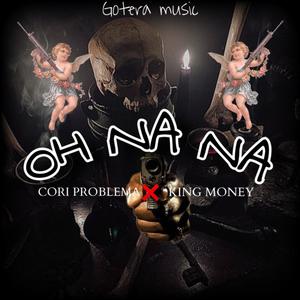 OH NANA (feat. CORI PRONLEMA)