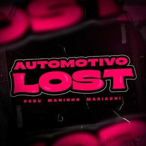 Automotivo Lost (Explicit)