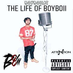 The Life Of BoyBoii (Explicit)