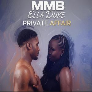 Private Affair (feat. Ella Duke)