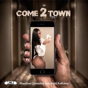 Come 2 Town (feat. Redd Kokaine)