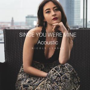 Since You Were Mine (Acoustic)