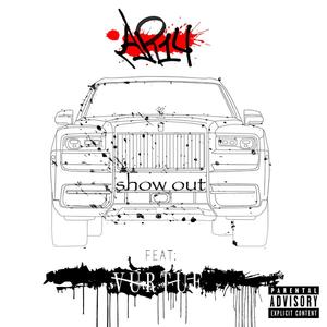 Show Out (feat. Vurtue) (Explicit)