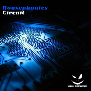 Housephonics - Circuit (Original Mix)
