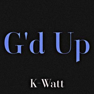 G'd Up (Explicit)