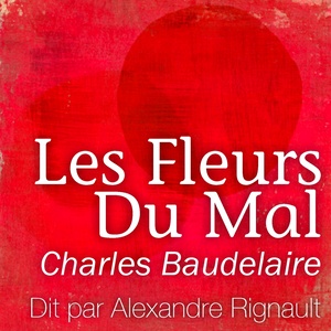 Charles Baudelaire : Les fleurs du mal - The Evil Flowers(Collection Poète et Poésie)