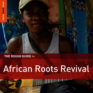 Rough Guide To African Roots Revival