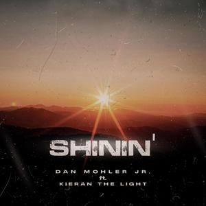 Shinin' (feat. Kieran The Light)