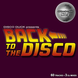 Back to the Disco - Delicious Disco Sauce No. 2