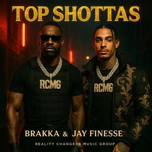 TOP SHOTTAS (feat. Brakka & Jay Finesse)