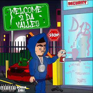 Welcome 2 Da Valley (Explicit)