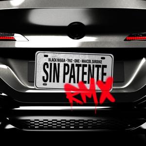 Sin Patente (feat. Manicomio Urban Music, Yhaziel & Maicol Sirdike)