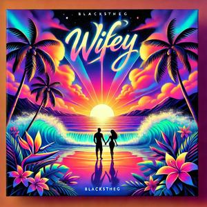 Wifey (Reggaeton Version)