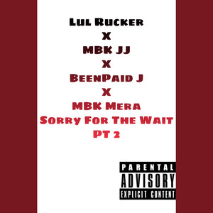 Sorry For The Wait 2 (Explicit)