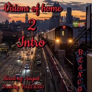 Visions of home 2 (Explicit)