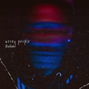 Wrong People (Explicit)